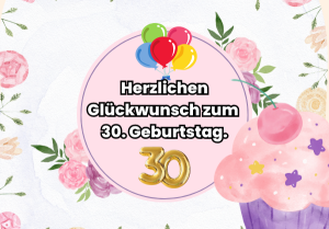 30. Geburtstag Zitate und Inspirationen für den Geburtstag